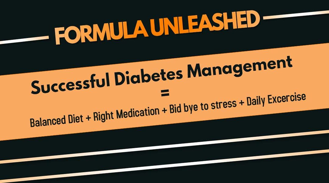 Unleashing The Formula To Managing Diabetes Successfully